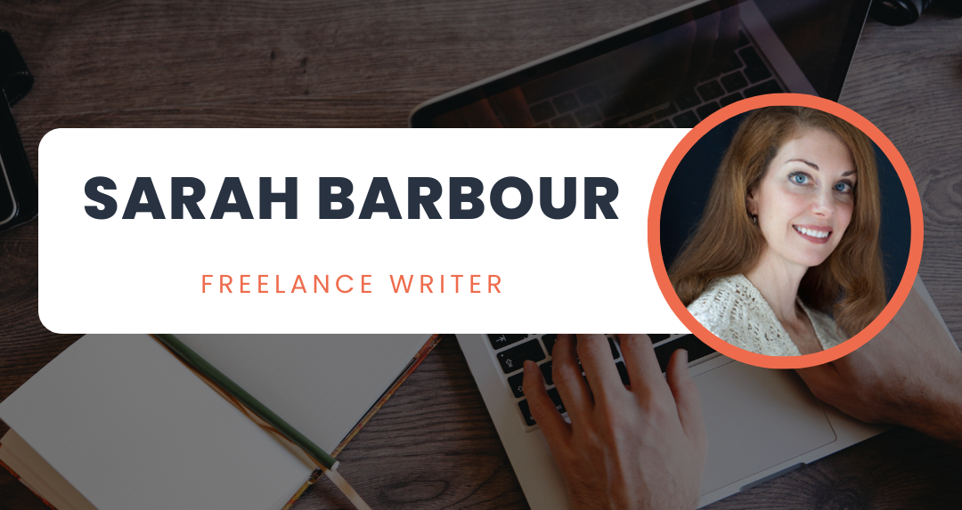 Sarah Barbour, Freelance Writer
